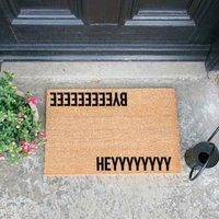 Artsy Doormats Heyyyy Byeeeee Doormat