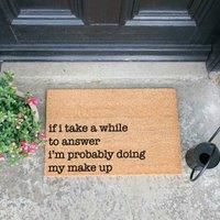 Artsy Doormats Don't Let Today Be A Waste Of Make Up Doormat