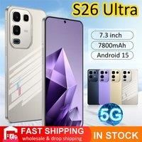 2025 New Original S26 Ultra Cellphones 7.3inch 4G 5G Dual Sim Smartphone 7800mAh Android 15 Global Version Mobile Cell Phones