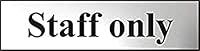 Staff Only Sign - Self-Adhesive PVC - Chrome Effect - 200mm x 50mm