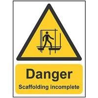 "Danger Scaffolding Incomplete" Sign 500mm x 300mm (856HL)