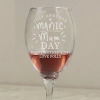 Custom Personalised Manic Mum Day Wine Glass - Mother/'s Day, Birthday, Christmas, Celebration