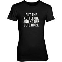 Put The Kettle On And No One Gets Hurt Women's Black T-Shirt - XL - Black