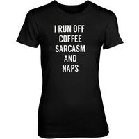 I Run Off Coffee Sarcasm And Naps Women's Black T-Shirt - XL - Black