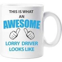 60 Second Makeover This Is What An Awesome Lorry Driver Looks Like Mug Present G