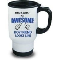 This Is What An Awesome Boyfriend Looks Like Metal Travel Mug