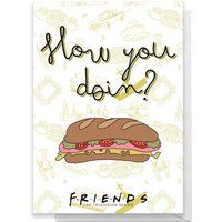 Friends How You Doin£ Greetings Card - Standard Card