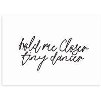 East End Prints Hold Me Closer Print