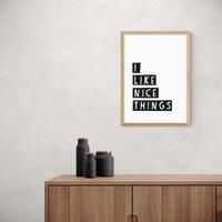 East End Prints I Like Nice Things Print