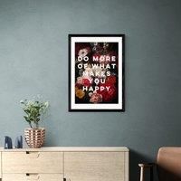 East End Prints Do More Of What Makes You Happy Framed Print