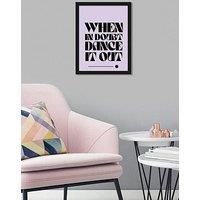 The Art Group When In Doubt Dance It Out Framed Art Print