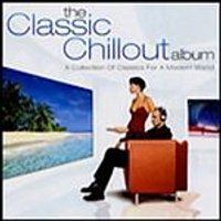 The Classic Chillout Album: A Collection of Classics for a... - Delerium CD FOLN
