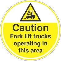 "Caution Fork Lift Truck Operating in this Area" Sign 450 x 450mm (601FX)