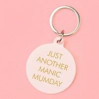 Just Another Manic Mumday Keytag