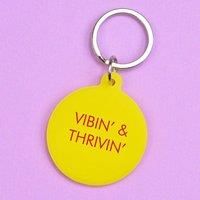 Vibin' & Thrivin' Keytag