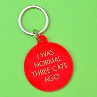 I Was Normal Three Cats Ago Keytag