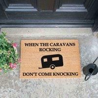 When The Caravans Rocking Don/'t Come Knocking Doormat