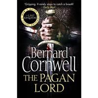 The Pagan Lord: Book 7 (The Last Kingdom Series)