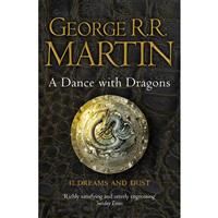 A Dance With Dragons: Part 1 Dreams and Dust: A Dance With Dragons - Dreams and