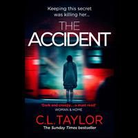 The Accident: The Bestselling Psychological Thriller