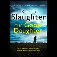 The Good Daughter:The Best Thriller You Will Read This Year-Karin Slaughter