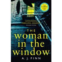 The Woman in the Window: The Top Ten Sunday Times bestselling ... by Finn, A. J.