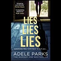 Lies Lies Lies: The Sunday Times Number One bestselling domes... by Parks, Adele