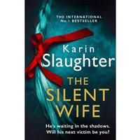 The Silent Wife: One of the bestselling books of the year, from the No. 1 Sunday Times crime thriller suspense author: Book 10 (The Will Trent Series)