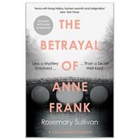 The Betrayal of Anne Frank