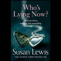 Who’s Lying Now£: The most thought-provoking emotional novel of 2022 from bestse