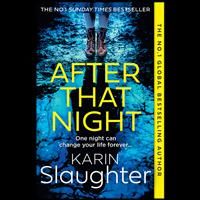 After That Night: The gripping new 2024 crime suspense... - Slaughter, Karin
