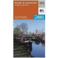 OS Explorer Map (222) Rugby and Daventry, Southam and Lutterworth