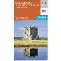 OS Explorer Map (312) Kirkcudbright and Castle Douglas (OS Explorer Paper Map)