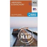 OS Explorer Map Active (406) Aberdeen and Banchory (OS Explorer Active Map)