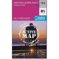Ordnance Survey Landranger Active 182 Weston-super-Mare, Bridgwater & Wells Map With Digital Version