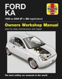 Ford Ka Service and Repair Manual: 96-08 (Haynes Service and Repair Manuals)