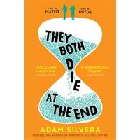 They Both Die at the End: The UK No.1 bestseller!