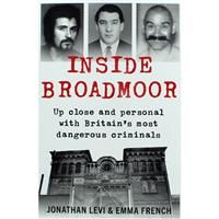 Inside Broadmoor: up close and personal with Britain's most dangerous criminals