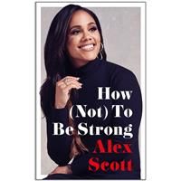 How (Not) To Be Strong