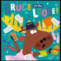 Bruce on the Loose!