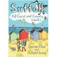 Suffolk: 40 Coast and Country Walks