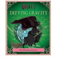 Stephen Schwartz - Wicked  Defying Gravity   The Illustrated Lyrics U - F245z